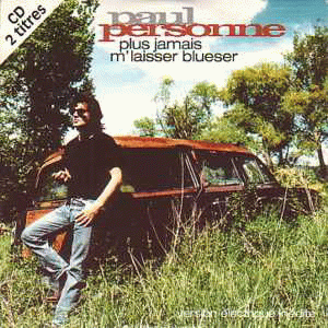 Paul Personne : Plus Jamais M'Laisser Blueser - Jet Set Boogie